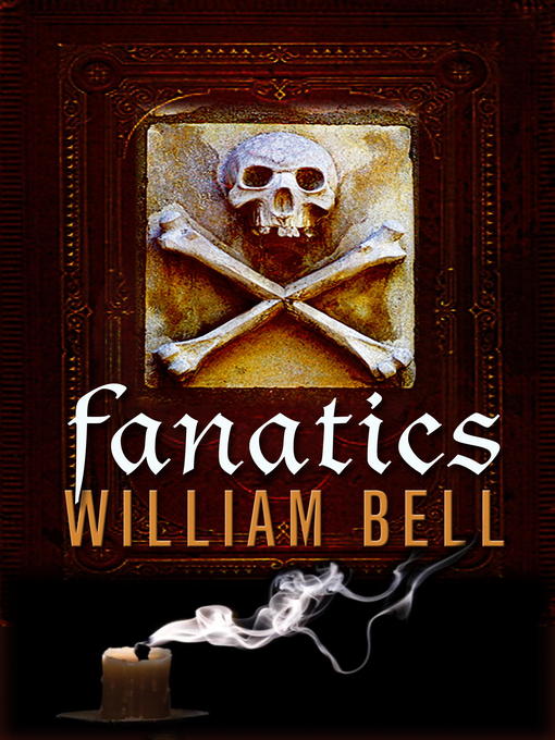Title details for Fanatics by William Bell - Available